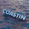 Coastin' - Josh Dixon lyrics