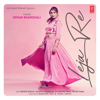 Leja Re - Dhvani Bhanushali, Tanishk Bagchi & Sandesh Shandilya
