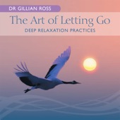 The Art of Letting Go - Deep Relaxation Practices artwork