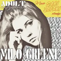 Move (Gari Safari Remix) - Single - Milo Greene Move (Gari Safari Remix) - Single - Milo Greene