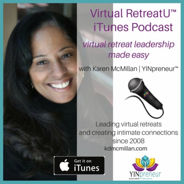 VirtualRetreatU with Karen McMillan by Karen McMillan on Apple Podcasts