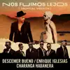 Stream & download Nos Fuimos Lejos (Tropical Version) [feat. David Calzado y Su Charanga Habanera] - Single