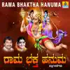 Rama Bhaktha Hanuma album lyrics, reviews, download