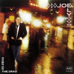 Down On the Drag - Joe Ely