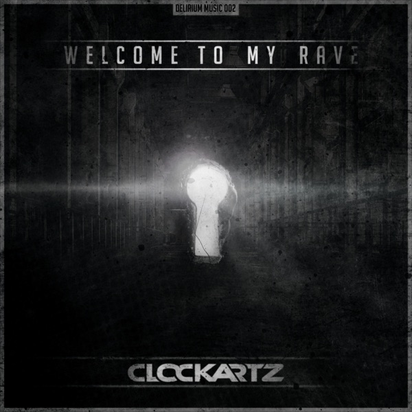 CLOCKARTZ - Welcome To My Rave - на Radio Record