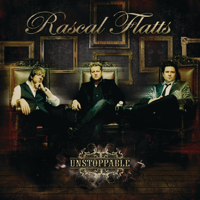 Rascal Flatts - Unstoppable artwork