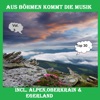 Top 30: Aus Böhmen kommt die Musik, Vol. 3 - Inkl. Alpen, Oberkrain & Egerland