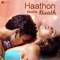 Haaton Main Haath - Altaaf Sayyed lyrics