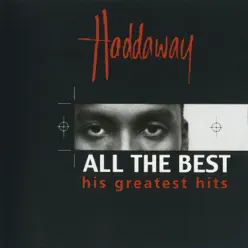 All the Best: His Greatest Hits - Haddaway