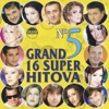 Grand 16 Super Hitova, Vol. 5