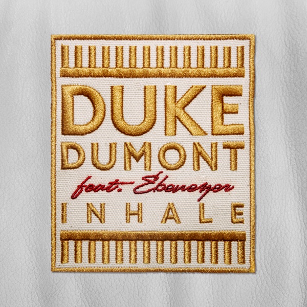 Duke Dumont - Inhale