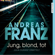 Andreas Franz - Jung, blond, tot