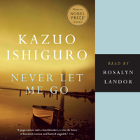 Kazuo Ishiguro - Never Let Me Go (Unabridged) artwork