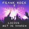 Liever Met Je Dansen - Single