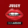 Stream & download Juicy - Single