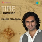 Rahul Sharma - The Time Machine (Back In Time)