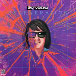 Regeneration - Roy Orbison