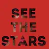 See the Stars - Single album lyrics, reviews, download