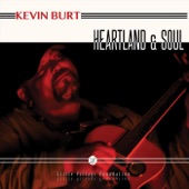Kevin Burt - I Don't Want to See You No More