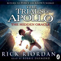 Rick Riordan - The Hidden Oracle (The Trials of Apollo Book 1) artwork