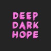 Deep Dark Hope artwork