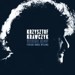 Wiecznie Młody. Piosenki Boba Dylana - Krzysztof Krawczyk Wiecznie Młody. Piosenki Boba Dylana - Krzysztof Krawczyk