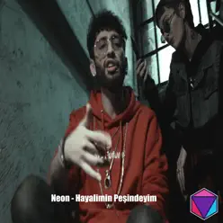 Hayalimin Peşindeyim - Single - Neón Hayalimin Peşindeyim - Single - Neón