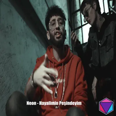 Hayalimin Peşindeyim - Single - Neón