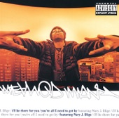 Method Man - I'll Be There for You / You're All I Need to Get By (feat. Mary J. Blige)