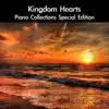 Kingdom Hearts Piano Collections Special Edition album lyrics, reviews, download