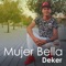Mujer Bella - Deker lyrics