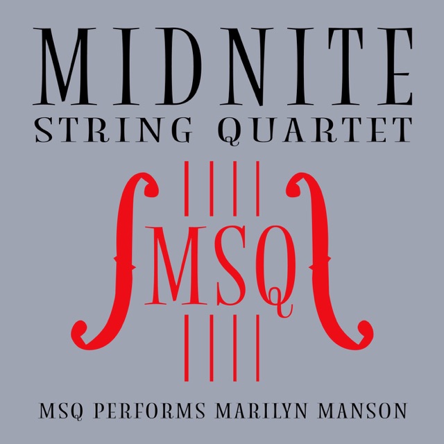 Midnite String Quartet MSQ Performs Marilyn Manson Album Cover