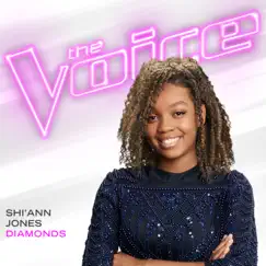 Diamonds (The Voice Performance) - Single by Shi’Ann Jones album reviews, ratings, credits