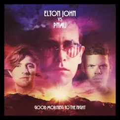 Good Morning to the Night by Elton John vs Pnau album reviews, ratings, credits