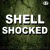 Shell Shocked - Single album lyrics, reviews, download