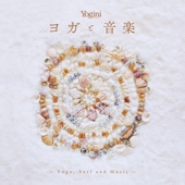 Yogini presents ヨガと音楽 〜Yoga, Surf and Music〜 artwork