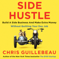 Chris Guillebeau - Side Hustle artwork