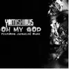 Oh My God (feat. Jacqueline Irvine) - Single album lyrics, reviews, download
