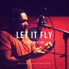 Let It Fly - Single album lyrics, reviews, download