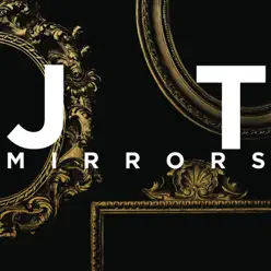 Mirrors (Radio Edit) - Single - Justin Timberlake