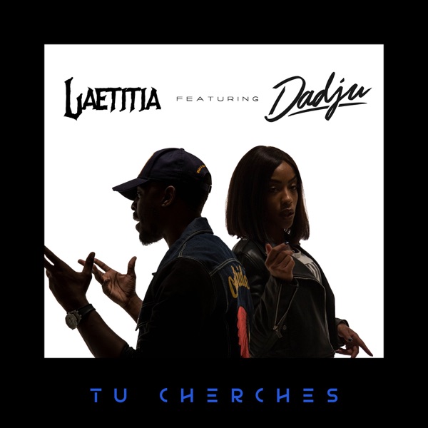 Tu cherches (feat. Dadju) - Single - Laetitia