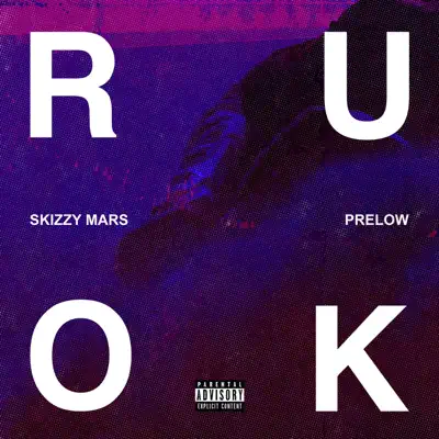 R U OK? - Single - Skizzy Mars