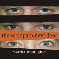 Martha Stout - The Sociopath Next Door: The Ruthless Versus the Rest of Us artwork