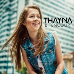 Thayná Bitencourt - Desenrola
