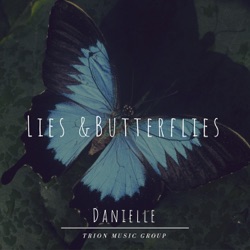 Danielle - Lies & Butterflies