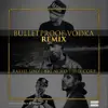 Stream & download Bulletproof Vodka (Remix) [feat. Big Noyd & Tha Corp] - Single