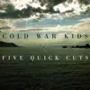 Five Quick Cuts - EP album lyrics, reviews, download