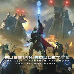 Russian Roulette (Megalodon Remix) - Single - Snails Russian Roulette (Megalodon Remix) - Single - Snails