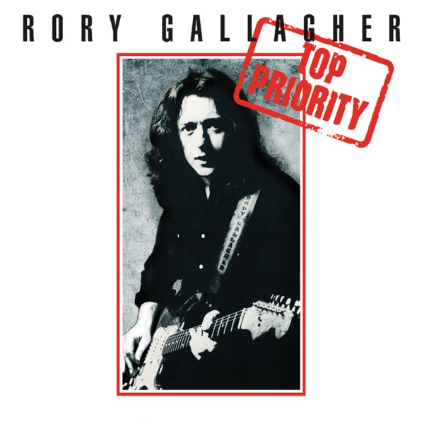 Top Priority (Bonus Track Version) - Rory Gallagher
