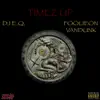 Timez Up (feat. DJ EQ) - Single album lyrics, reviews, download